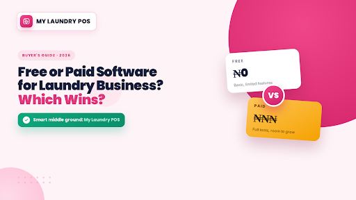 Free or Paid Software for Laundry Business: Which Wins?